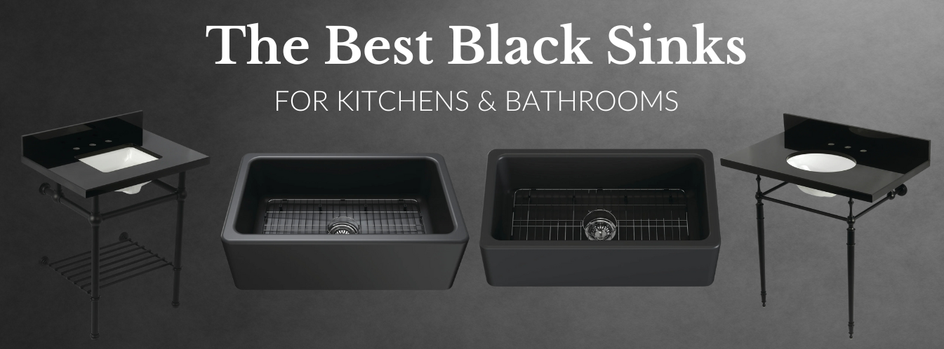The Best Black Sink Designs for Kitchens and Bathrooms