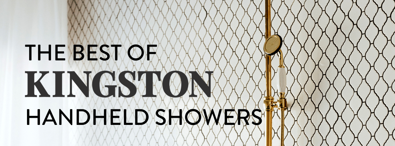 The Best of Kingston Handheld Showers