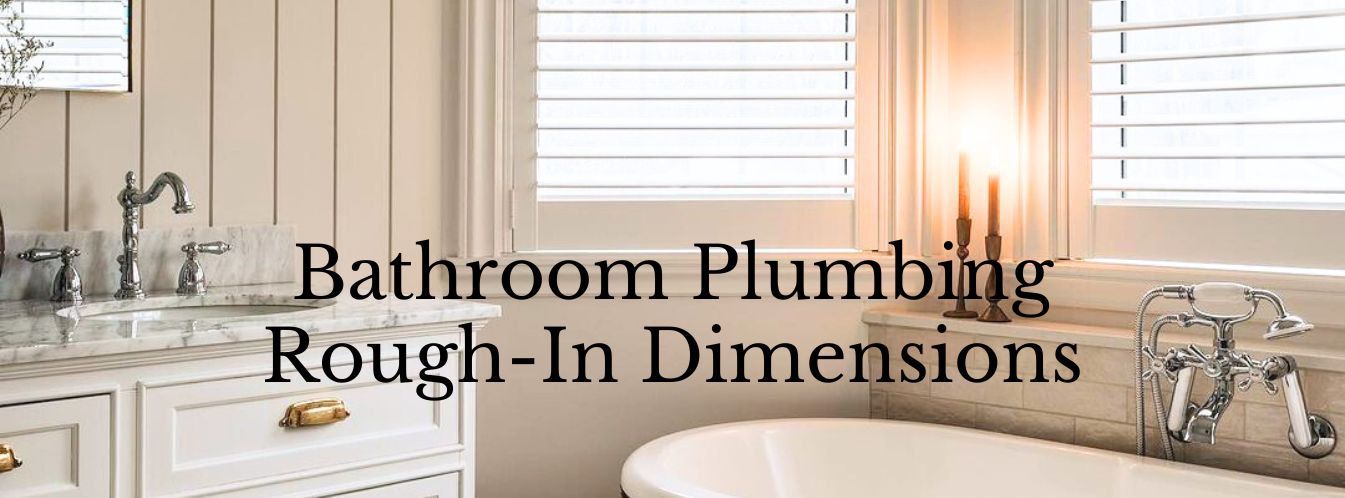 Bathroom Plumbing Rough-In Dimensions