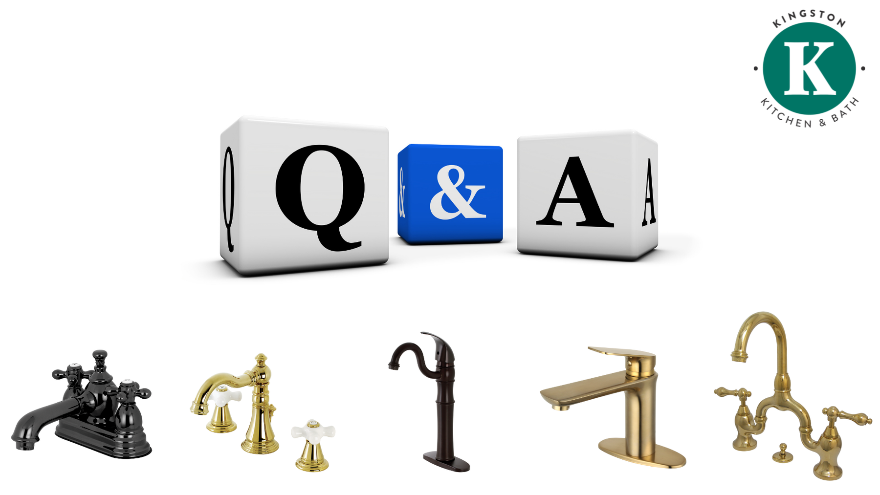 Four Product Knowledge Questions (and Answers) of Kingston's Bathroom Faucets