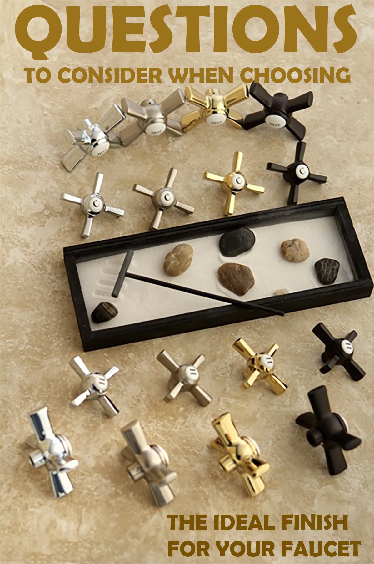 Questions to Consider when Choosing the Ideal Finish for your Faucet