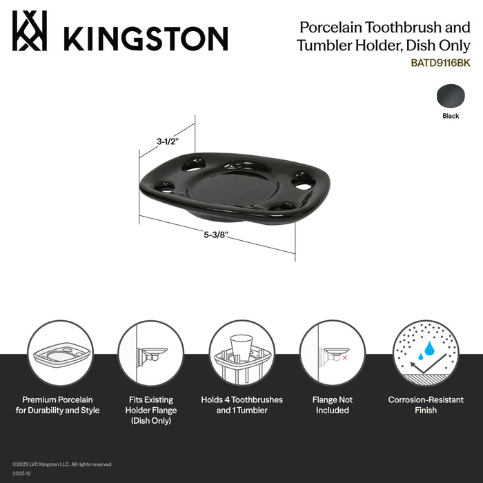 Kingston Water Onyx BATD9116BK Toothbrush and Tumbler Holder Dish Only, Black