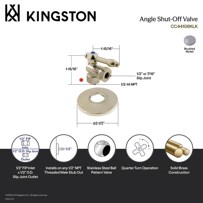 Kingston Tulare CC44108KLK 1/2-Inch FIP x 1/2-Inch or 7/16-Inch Slip Joint Quarter-Turn Angle Shut-Off Valve with Flange, Brushed Nickel