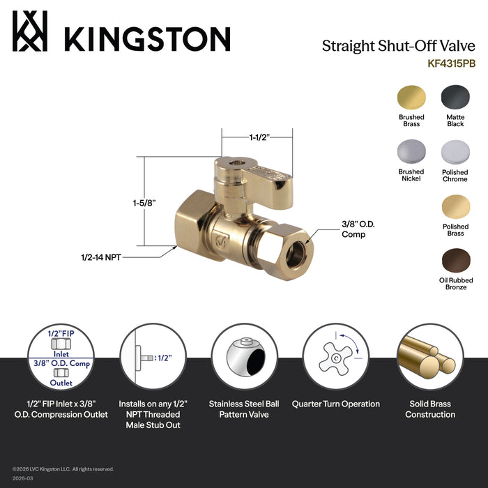 Kingston KF4315SN 1/2-Inch FIP x 3/8-Inch O.D. Comp Quarter-Turn Straight Shut-Off Valve, Brushed Nickel