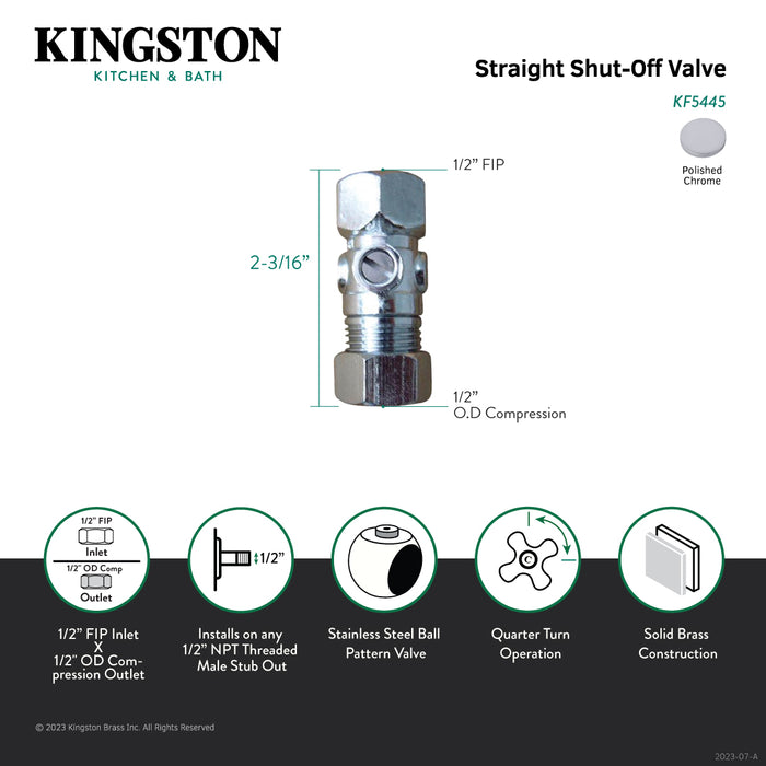 Kingston KF5445 1/2-Inch FIP x 1/2-Inch O.D. Comp Quarter-Turn Straight Shut-Off Valve, No Handle, Polished Chrome